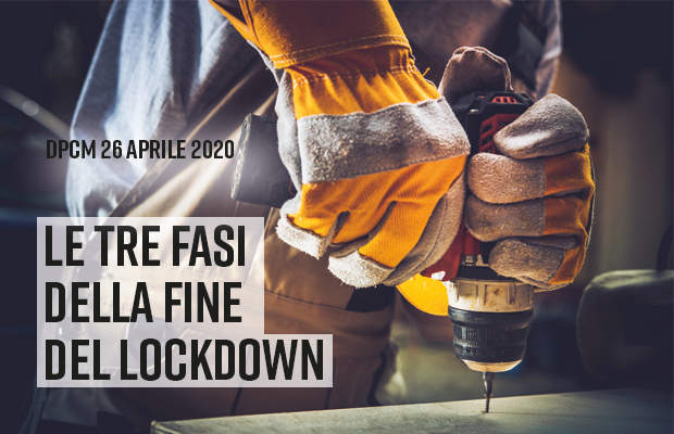 Fine del lockdown in 4 fasi: tutto quello che si può fare dal 27 aprile al primo giugno. Si riparte dall’export